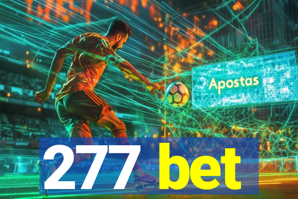 277 bet